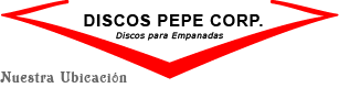 Discos Pepe Corp. - Discos para empanada